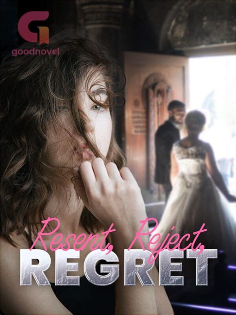 Let&x27;s read the. . Resent reject regret chapter 181
